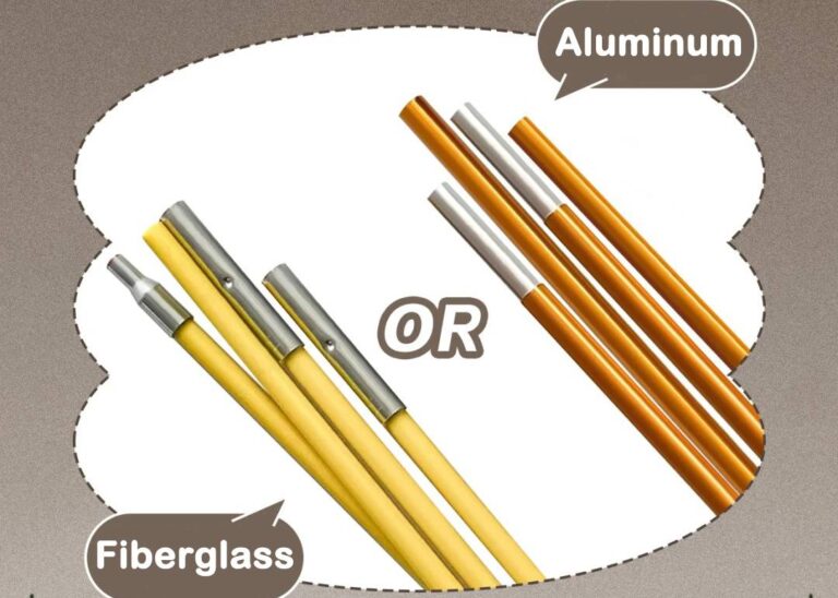 Fiberglass Tent Poles Or Aluminum Tent Poles Which is Better